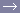 →