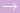 →